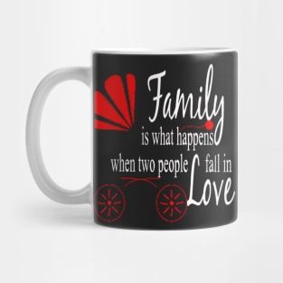 Family is what happens Mug